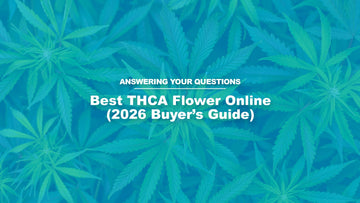 Best THCA Flower Online (2026 Buyer’s Guide)