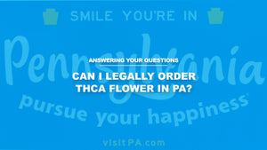 Can I legally order THCA flower in PA?