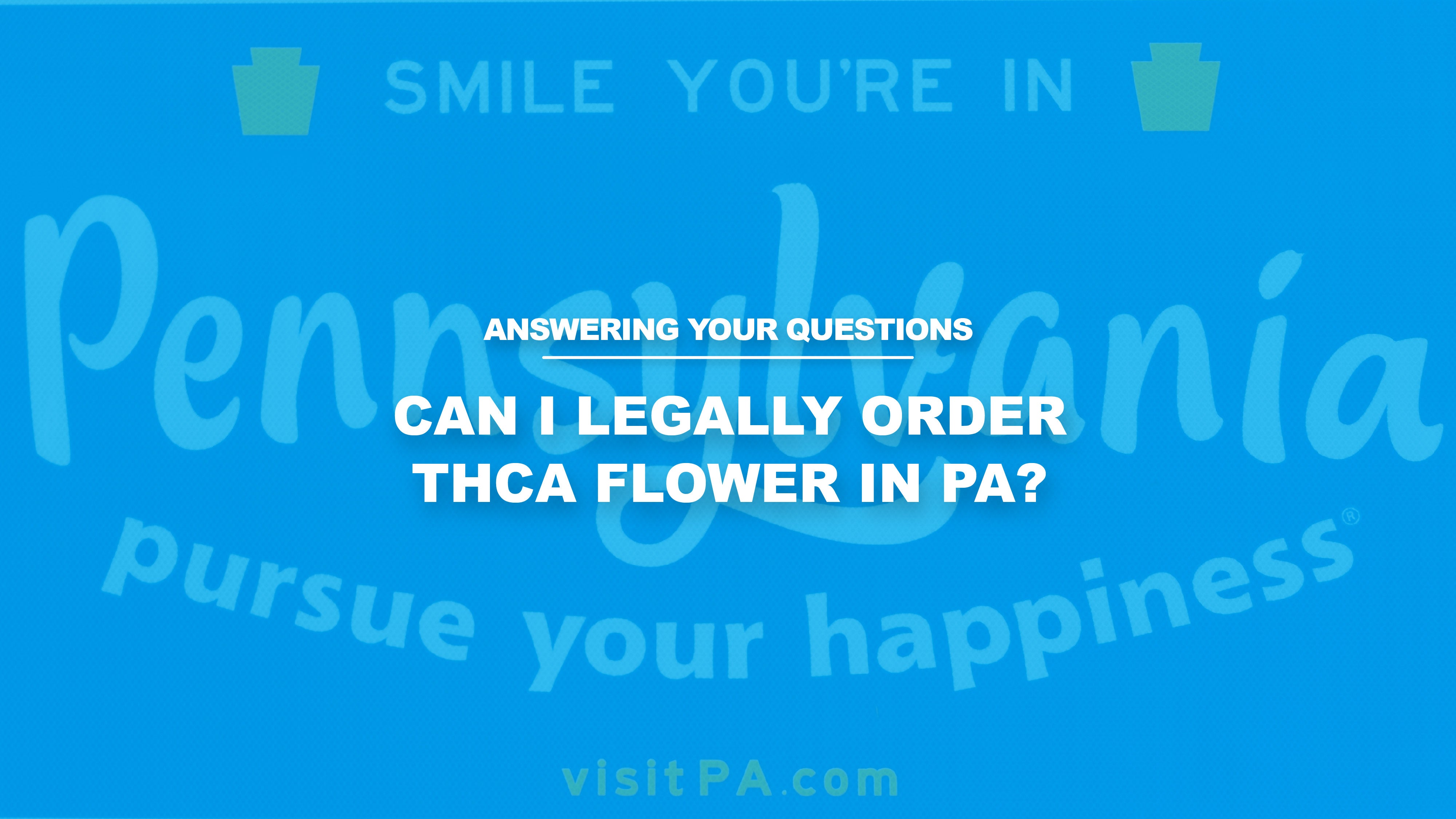 Can I legally order THCA flower in PA? – Little High