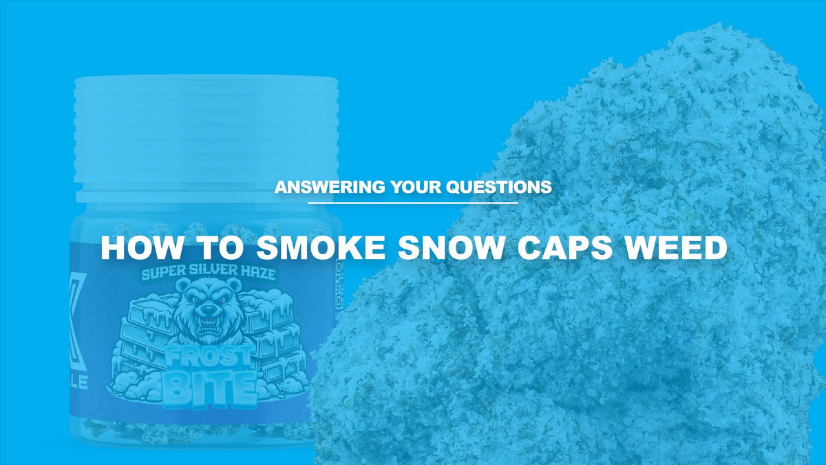 How to Smoke Snow Caps Weed