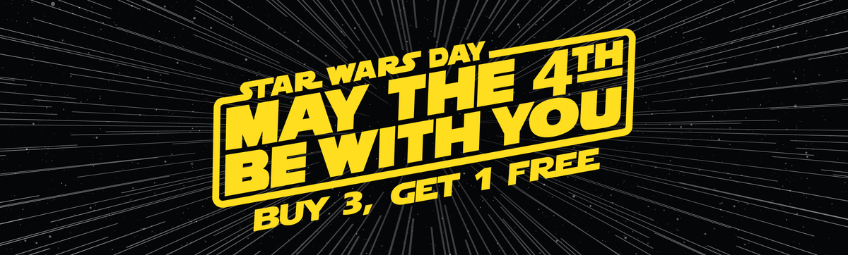 Star Wars Day sale promotion — May the 4th Be With You — Buy 3 Get 1 Free — Little High THCA products