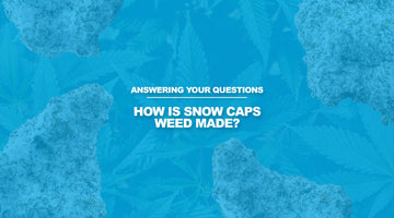 How is Snow Cap Weed Made?